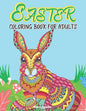 Easter Coloring Book for Adults: Easy and Large Designs - Paperback