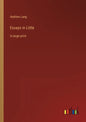 Essays in Little: in large print - Paperback