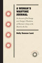 A Woman's Wartime Journal: An Account of the Passage Over Georgia's Plantation of Sherman's Army on the March to the Sea, as Recorded in the Diary of - Paperback