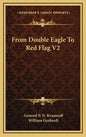 From Double Eagle to Red Flag V2 - Hardcover