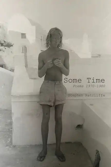 Some Time: Poems 1970 - 1980 - Paperback