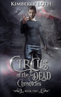 Circus of the Dead Chronicles: Book 2 - Paperback