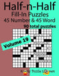 Half-n-Half Word Fill-In Puzzles, Volume 19: 45 Number and 45 Word (90 Total Puzzles) - Paperback
