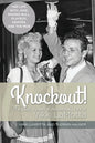 Knockout! The Sexy, Violent and Extraordinary Life of Vikki LaMotta - Paperback