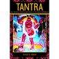 Tantra: Sex, Secrecy, Politics, and Power in the Study of Religion - Paperback