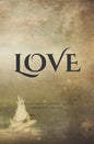 Love: The Ultimate Answer to the Meaning of Life - Paperback