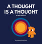A Thought is a Thought - Hardcover