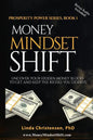 Money Mindset Shift: Uncover Your Hidden Money Blocks to Get and Keep the Riches You Deserve - Paperback