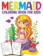 Mermaid Coloring Book for Kids: Unlimited Fun Activity Book for Children Featuring Beautiful Mermaids and Amazing Sea Life Coloring Pages - Paperback