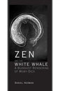 Zen and the White Whale: A Buddhist Rendering of Moby-Dick - Paperback