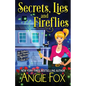 Secrets, Lies and Fireflies - Paperback