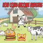 How Cows Become Burgers: Follow Along From Farm To Table - Paperback