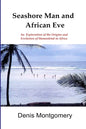 Seashore Man & African Eve Third Edition - Paperback