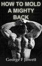 How to Mold a Mighty Back: (Original Version, Restored) - Paperback