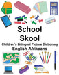 English-Afrikaans School/Skool Children's Bilingual Picture Dictionary - Paperback