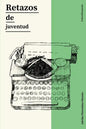 Retazos de juventud - Paperback