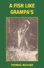 A Fish Like Grampa's - Paperback