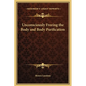 Unconsciously Freeing the Body and Body Purification - Hardcover