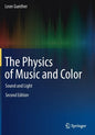 The Physics of Music and Color: Sound and Light - Paperback
