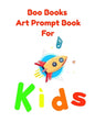 Boo Books Art Prompt Book for Kids: Creative Drawing Prompts - Paperback