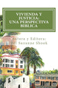 Vivienda y Justicia: Una Perspectiva Biblica: Housing Justice: A Biblical Perspective - Paperback