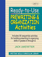 Ready-To-Use Prewriting and Organization Activities: Unit 4, Includes 90 Sequential Activities for Building Prewriting and Organizing Skills in Grades - Paperback