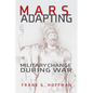 Mars Adapting: Military Change During War - Paperback