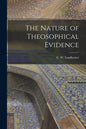 The Nature of Theosophical Evidence - Paperback