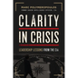 Clarity in Crisis: Leadership Lessons from the CIA - Hardcover
