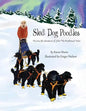 Sled Dog Poodles: The True Life Adventures of John "the Poodleman" Suter - Paperback