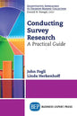 Conducting Survey Research: A Practical Guide - Paperback