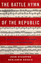 Battle Hymn of the Republic: A Biography of the Song That Marches on - Hardcover