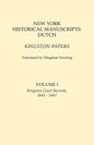 New York Historical Manuscripts: Dutch. Kingston Papers. in Two Volumes. Volume I: Kingston Court Records, 1661-1667 - Paperback