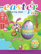 Easter Fun Coloring Book For Kids And Grown-Ups Too: Paperback - Paperback