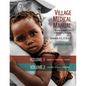 Village Medical Manual 7th Edition: A Guide to Health Care in Developing Countries (Combined Volumes 1 and 2) - Hardcover