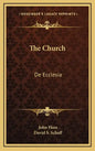 The Church: de Ecclesia - Hardcover
