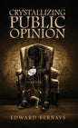 Crystallizing Public Opinion - Hardcover