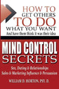 Secret Mind Control: How To Get others To Do What You Want - Paperback