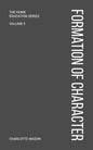 Charlotte Mason's Formation of Character - Paperback