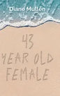43 Year Old Female - Hardcover