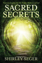 Sacred Secrets: Visionary Insights into the Hidden Mysteries of God - Paperback