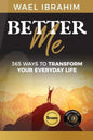 Better Me: 365 Ways to Transform Your Everyday Life - Paperback