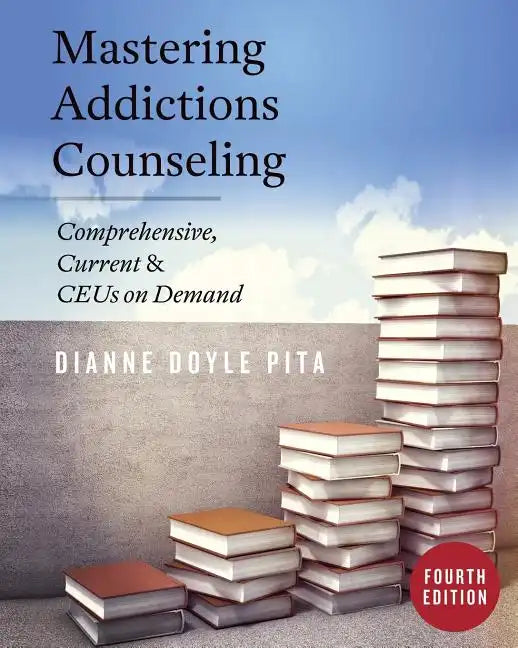 Mastering Addictions Counseling - Paperback