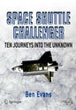 Space Shuttle Challenger: Ten Journeys Into the Unknown - Paperback