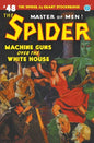 The Spider #48: Machine Guns Over the White House - Paperback