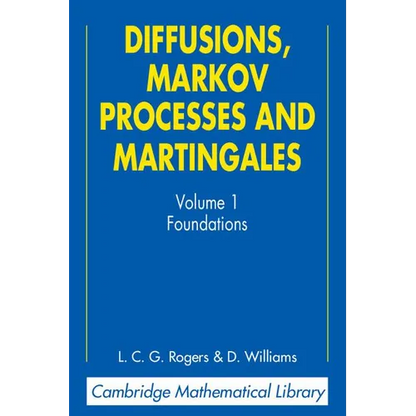 Diffusions, Markov Processes, and Martingales: Volume 1, Foundations - Paperback