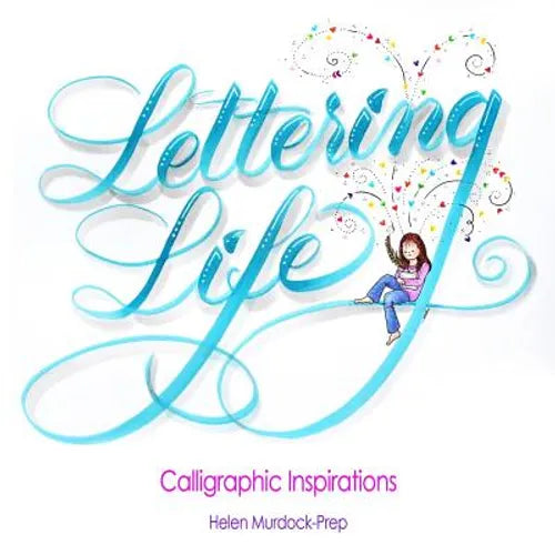 Lettering Life: Calligraphic Inspirations - Paperback