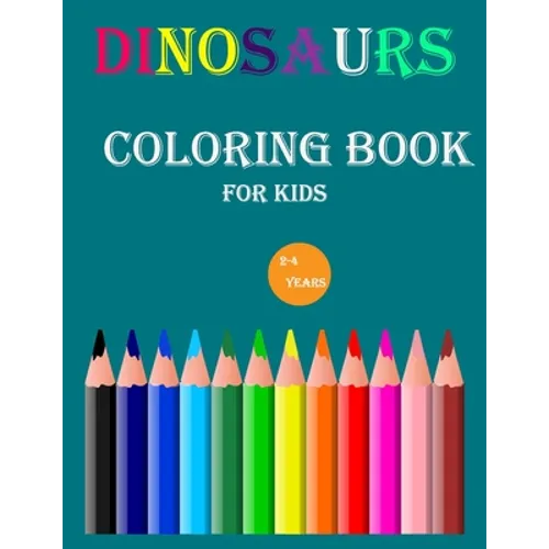 dinosaurs coloring book for kids 2-4 years: Adventure for Boys & Girls A Busy Sticker Activity Book Spot the Difference Gift for Little Children and B - Paperback