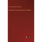 Informe de la sociedad económica de Madrid - Hardcover