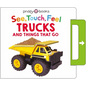 See, Touch, Feel: Trucks and Things That Go: A Noisy Pull-Tab Book - Board Book